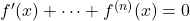 f'(x) + \cdots + f^{(n)}(x) = 0