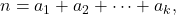 n = a_1 + a_2 + \cdots + a_k,